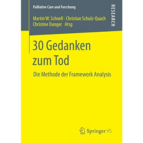 30 Gedanken zum Tod: Die Methode der Framework Analysis [Paperback]