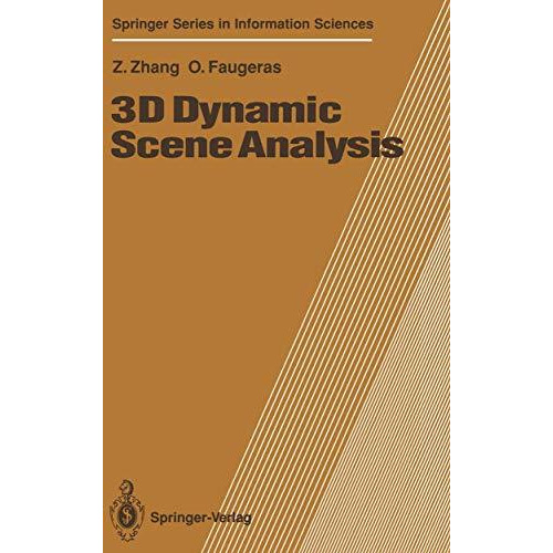 3D Dynamic Scene Analysis: A Stereo Based Approach [Paperback]