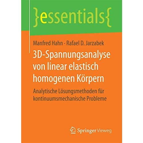 3D-Spannungsanalyse von linear elastisch homogenen K?rpern: Analytische L?sungsm [Paperback]