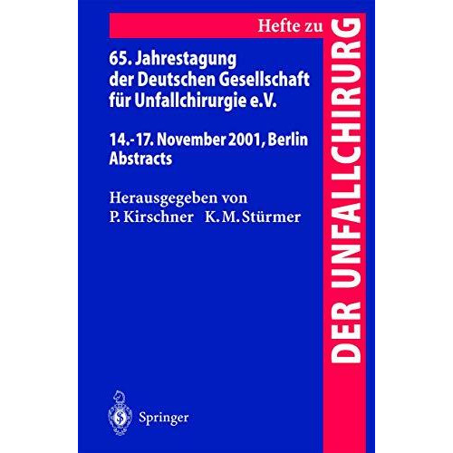 65. Jahrestagung der Deutschen Gesellschaft f?r Unfallchirurgie e.V.: 14.17. No [Paperback]