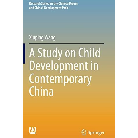 A Study on Child Development in Contemporary China [Hardcover]