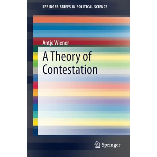 A Theory of Contestation [Paperback]