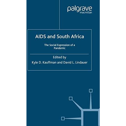 AIDS and South Africa: The Social Expression of a Pandemic [Paperback]