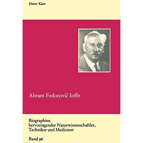 Abram Fedorovi Ioffe: Vater der sowjetischen Physik [Paperback]