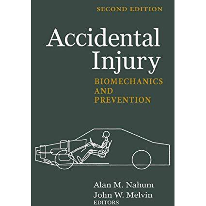 Accidental Injury: Biomechanics and Prevention [Paperback]