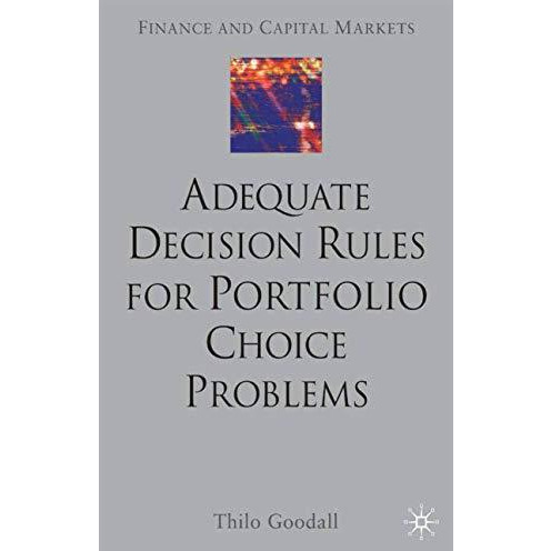 Adequate Decision Rules for Portfolio Choice Problems [Paperback]