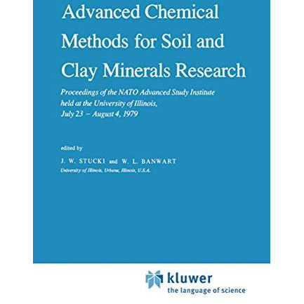 Advanced Chemical Methods for Soil and Clay Minerals Research: Proceedings of th [Paperback]