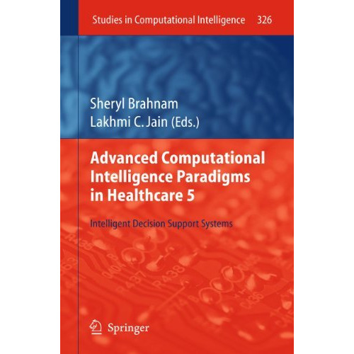 Advanced Computational Intelligence Paradigms in Healthcare 5: Intelligent Decis [Paperback]