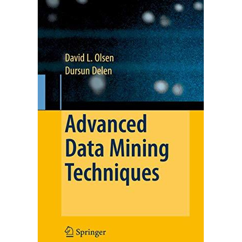 Advanced Data Mining Techniques [Paperback]