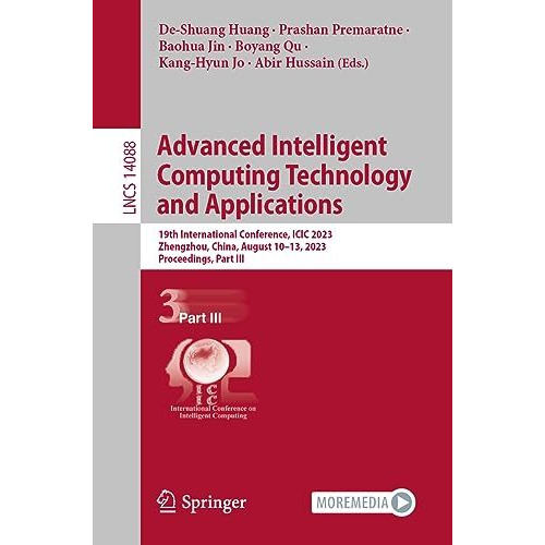 Advanced Intelligent Computing Technology and Applications: 19th International C [Paperback]