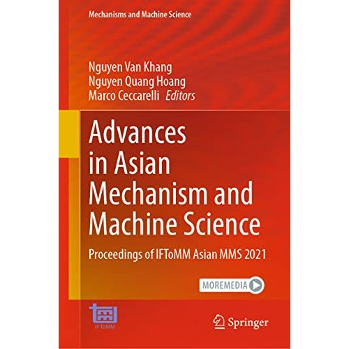 Advances in Asian Mechanism and Machine Science: Proceedings of IFToMM Asian MMS [Hardcover]