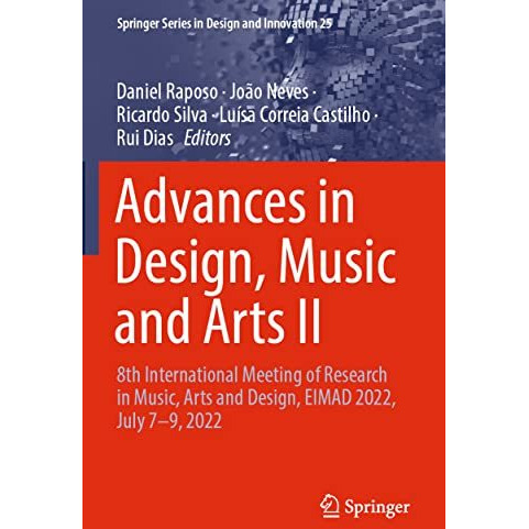 Advances in Design, Music and Arts II: 8th International Meeting of Research in  [Paperback]