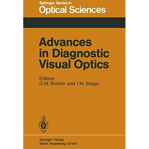 Advances in Diagnostic Visual Optics: Proceedings of the Second International Sy [Paperback]