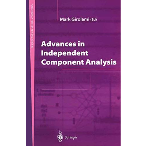 Advances in Independent Component Analysis [Paperback]