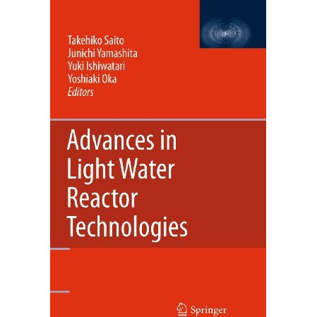 Advances in Light Water Reactor Technologies [Hardcover]