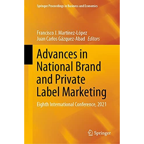 Advances in National Brand and Private Label Marketing: Eighth International Con [Hardcover]