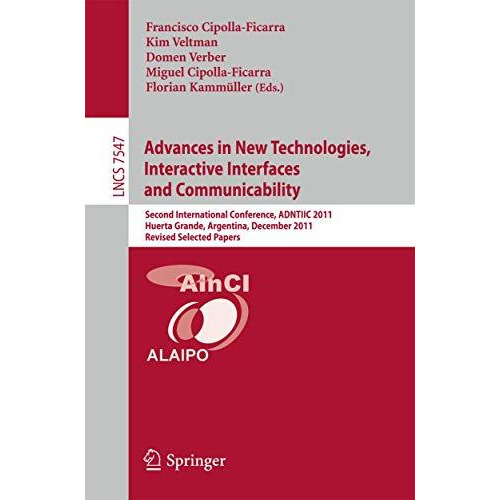 Advances in New Technologies, Interactive Interfaces and Communicability: Second [Paperback]