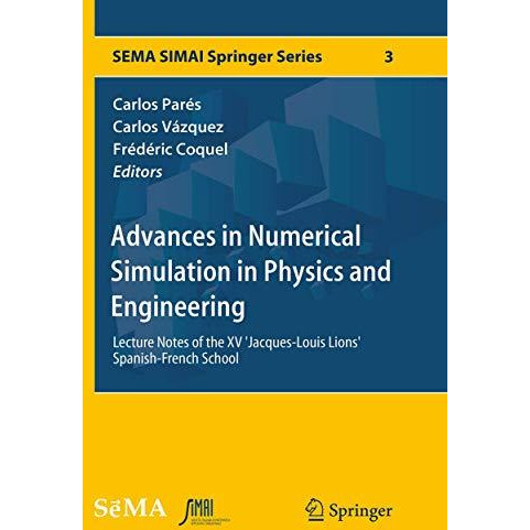 Advances in Numerical Simulation in Physics and Engineering: Lecture Notes of th [Paperback]