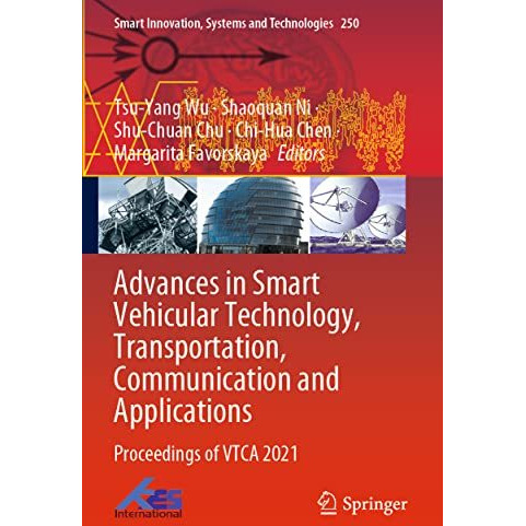 Advances in Smart Vehicular Technology, Transportation, Communication and Applic [Paperback]