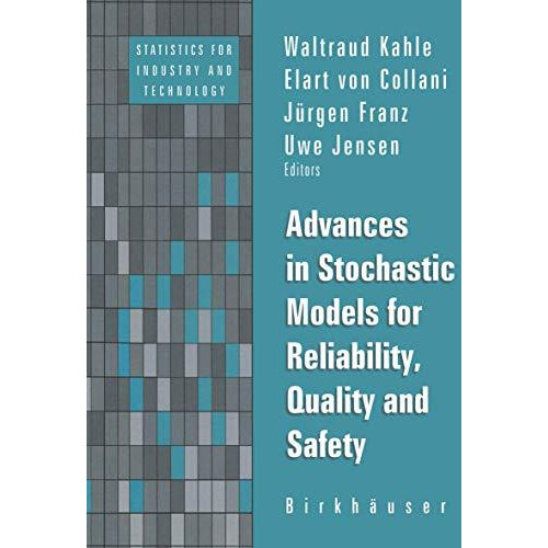 Advances in Stochastic Models for Reliablity, Quality and Safety [Paperback]