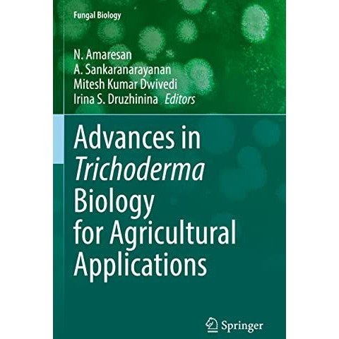 Advances in Trichoderma Biology for Agricultural Applications [Paperback]