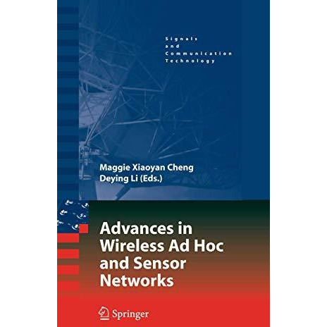 Advances in Wireless Ad Hoc and Sensor Networks [Hardcover]