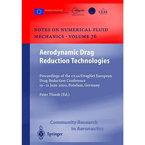 Aerodynamic Drag Reduction Technologies: Proceedings of the CEAS/DragNet Europea [Hardcover]