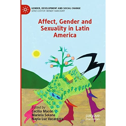 Affect, Gender and Sexuality in Latin America [Paperback]