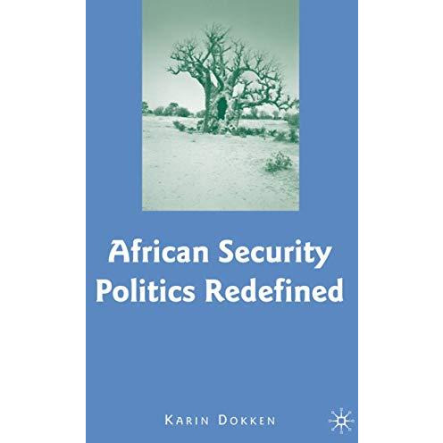 African Security Politics Redefined [Hardcover]