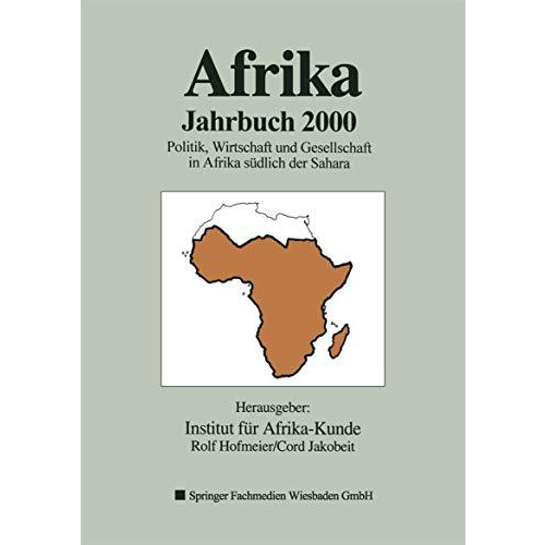 Afrika Jahrbuch 2000: Politik, Wirtschaft und Gesellschaft in Afrika s?dlich der [Paperback]