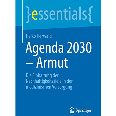 Agenda 2030  Armut: Die Einhaltung der Nachhaltigkeitsziele in der medizinische [Paperback]