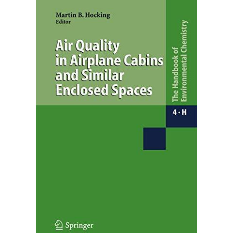 Air Quality in Airplane Cabins and Similar Enclosed Spaces [Hardcover]