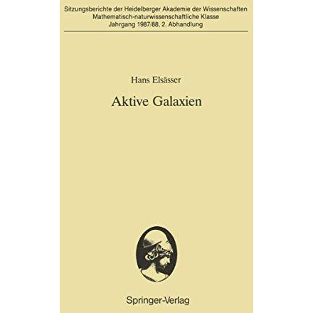 Aktive Galaxien: Vorgetragen in der Sitzung vom 18. 7. 1987 [Paperback]