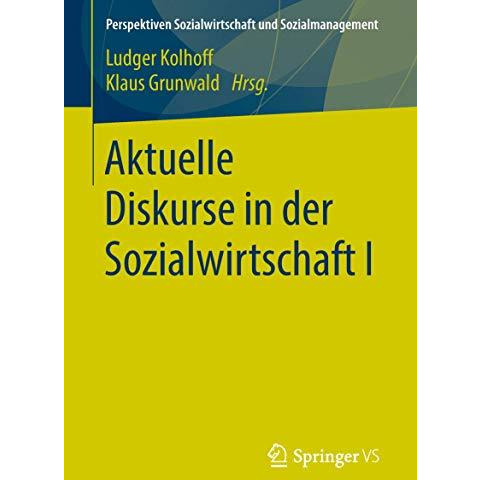 Aktuelle Diskurse in der Sozialwirtschaft I [Paperback]