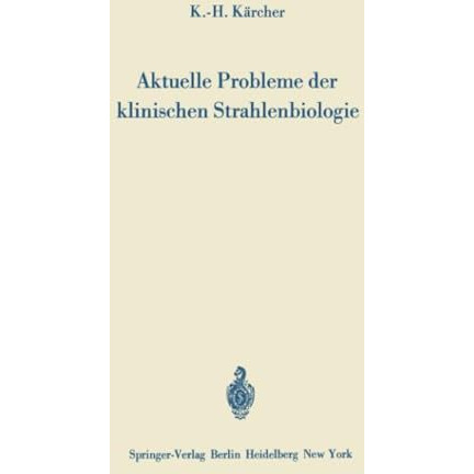 Aktuelle Probleme der klinischen Strahlenbiologie [Paperback]