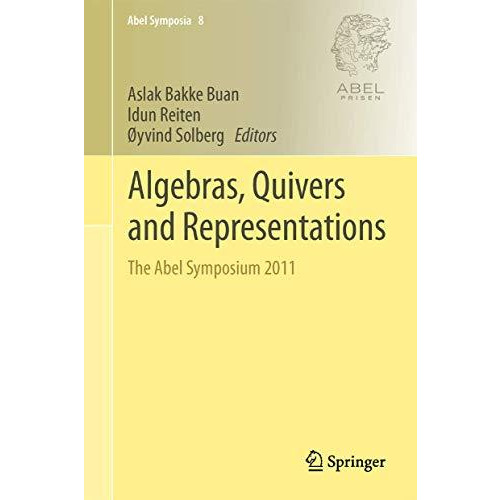 Algebras, Quivers and Representations: The Abel Symposium 2011 [Hardcover]