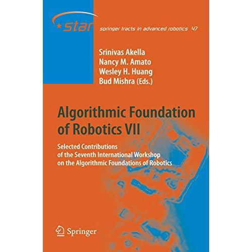 Algorithmic Foundation of Robotics VII: Selected Contributions of the Seventh In [Paperback]