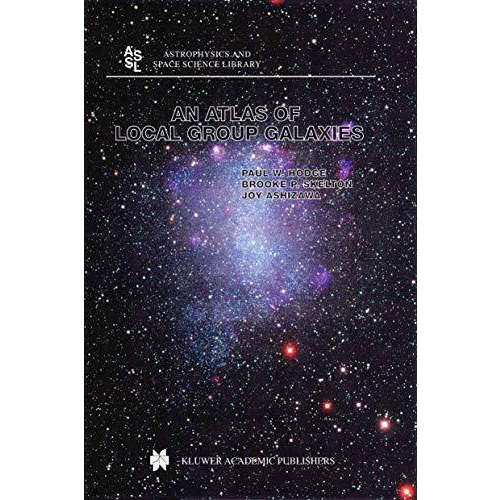 An Atlas of Local Group Galaxies [Paperback]