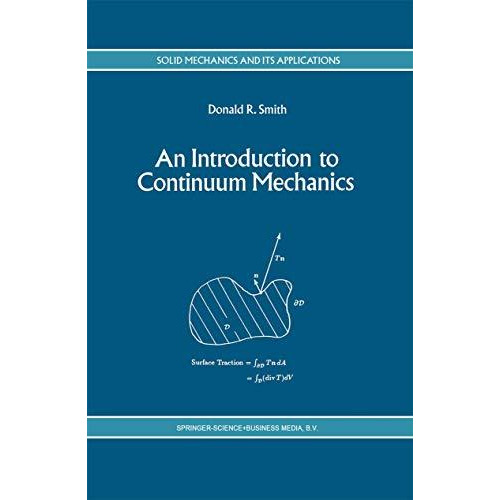 An Introduction to Continuum Mechanics - after Truesdell and Noll [Hardcover]