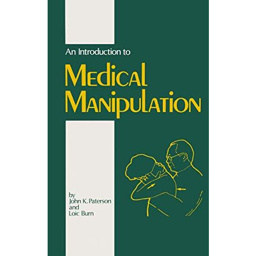 An Introduction to Medical Manipulation [Paperback]