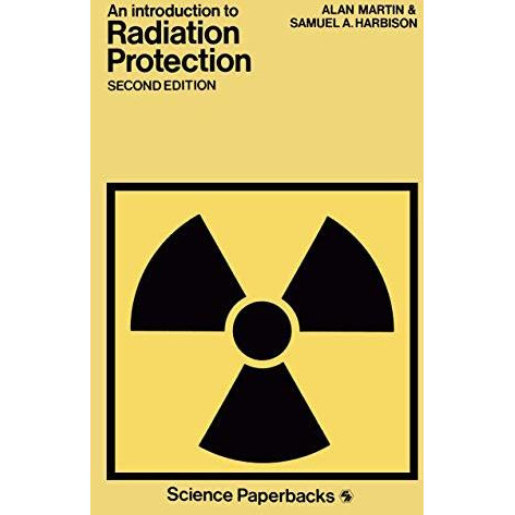 An Introduction to Radiation Protection [Paperback]