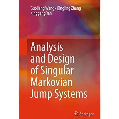 Analysis and Design of Singular Markovian Jump Systems [Paperback]