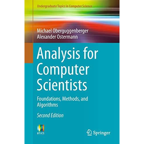 Analysis for Computer Scientists: Foundations, Methods, and Algorithms [Paperback]