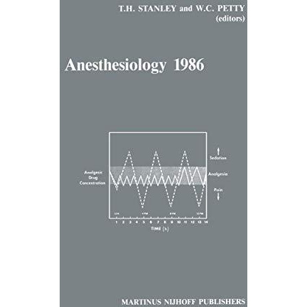 Anesthesiology 1986: Annual Utah Postgraduate Course in Anesthesiology 1986 [Paperback]