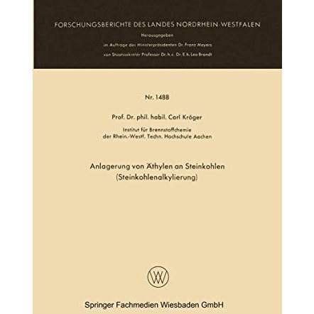 Anlagerung von ?thylen an Steinkohlen (Steinkohlenalkylierung) [Paperback]