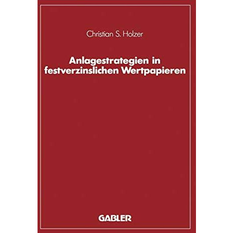 Anlagestrategien in festverzinslichen Wertpapieren [Paperback]