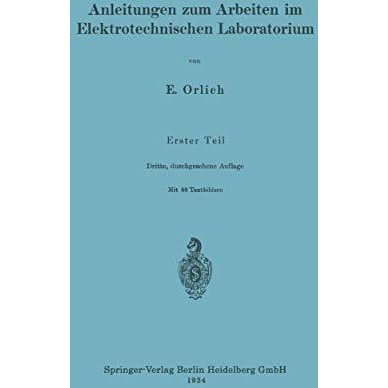 Anleitungen zum Arbeiten im Elektrotechnischen Laboratorium [Paperback]