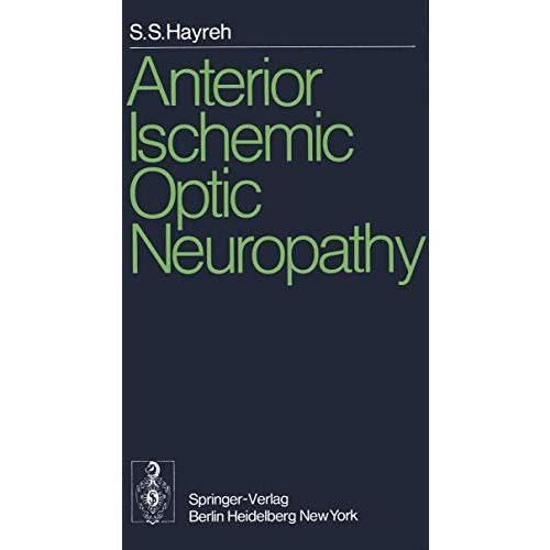 Anterior Ischemic Optic Neuropathy [Paperback]