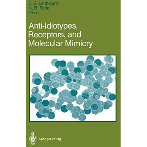 Anti-Idiotypes, Receptors, and Molecular Mimicry [Paperback]