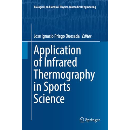 Application of Infrared Thermography in Sports Science [Paperback]